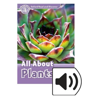 Oxford Read and Discover 4 All ABout Plant Life with Mp3 Pack Oxford University Press