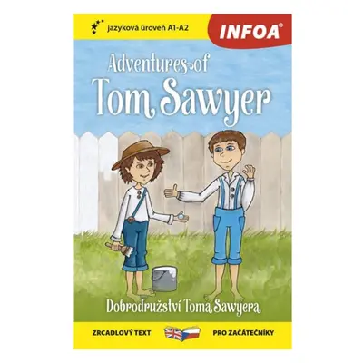 Dobrodružství Toma Sawyera / Adventures of Tom Sawyer - Zrcadlová četba (A1-A2) Ing. Stanislav S