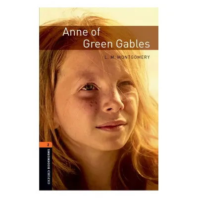 New Oxford Bookworms Library 2 Anne of Green Gables Oxford University Press