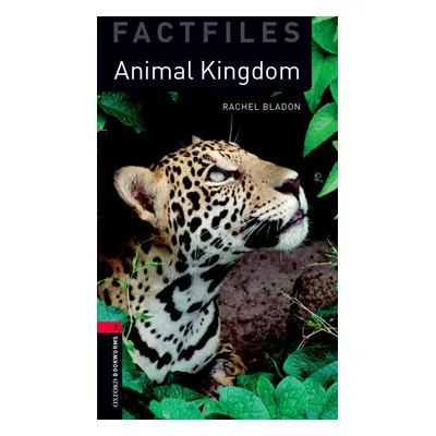 New Oxford Bookworms Library 3 Animal Kingdoms Factfile Oxford University Press