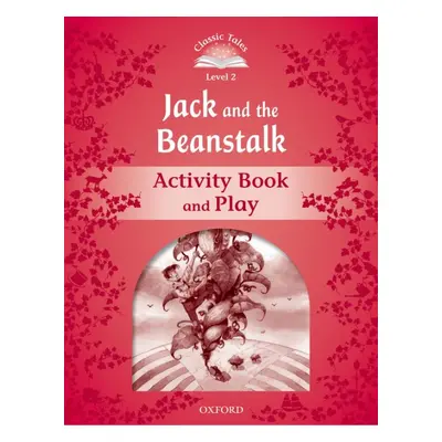 Classic Tales Second Edition Level 2 Jack and the Beanstalk Activity Book Oxford University Pres