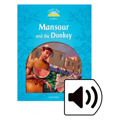 Classic Tales Second Edition Level 1 Mansour and the Donkey + Audio Mp3 Pack Oxford University P