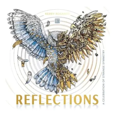 Reflections, A Celebration of Strange Symmetry Michael O'Mara Books Ltd