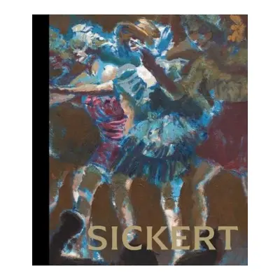 Sickert, The Theatre of Life Piano Nobile Publications