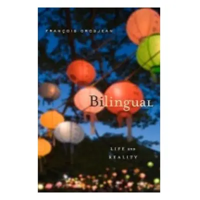 Bilingual, Life and Reality Harvard University Press