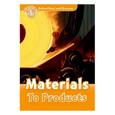 Oxford Read And Discover 5 Materials To Products Oxford University Press