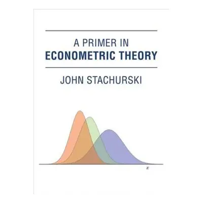 Primer in Econometric Theory MIT Press Ltd