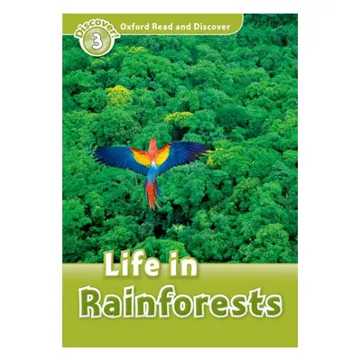 Oxford Read And Discover 3 Life in Rainforests Oxford University Press