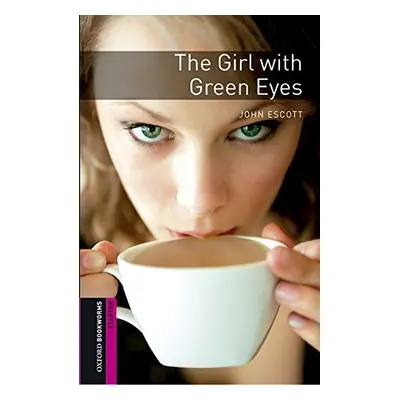 New Oxford Bookworms Library Starter The Girl with Green Eyes with MP3 Audio Download Oxford Uni