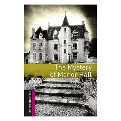 New Oxford Bookworms Library Starter The Mystery of Manor Hall with Audio download Oxford Univer