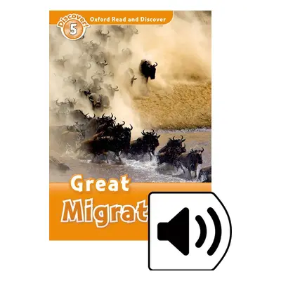 Oxford Read and Discover 5 Great Migrations with Mp3 Pack Oxford University Press