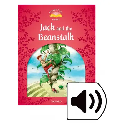 Classic Tales Second Edition Level 2 Jack and the Beanstalk + audio Mp3 Oxford University Press