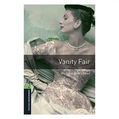 New Oxford Bookworms Library 6 Vanity Fair Book with Audio Mp3 Oxford University Press