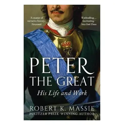 Peter the Great Bloomsbury Publishing PLC