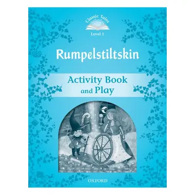 CLASSIC TALES Second Edition Beginner 1 Rumplestiltskin Activity Book and Play Oxford University