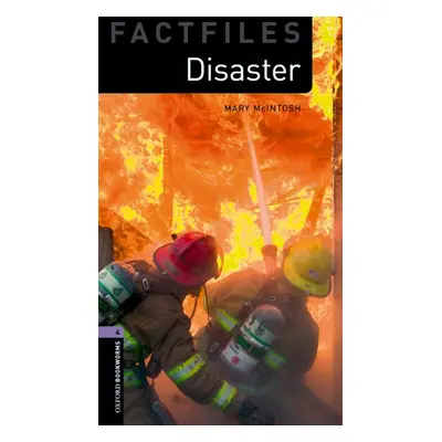 New Oxford Bookworms Library 4 Disaster! Factfile Oxford University Press