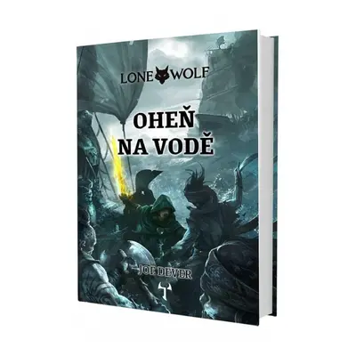 Lone Wolf 2: Oheň na vodě (gamebook) Reiter Jiří