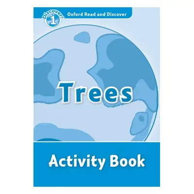 Oxford Read and Discover 1 Trees Activity Book Oxford University Press