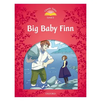 Classic Tales Second Edition Level 2 Big Baby Finn Oxford University Press