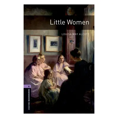 New Oxford Bookworms Library 4 Little Women Oxford University Press