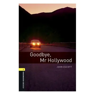 New Oxford Bookworms Library 1 Goodbye Mr Hollywood Audio Mp3 Pack Oxford University Press