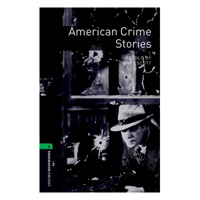 New Oxford Bookworms Library 6 American Crime Stories Oxford University Press