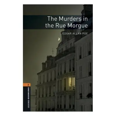 New Oxford Bookworms Library 2 The Murders in the Rue Morgue with Audio Mp3 Pack Oxford Universi