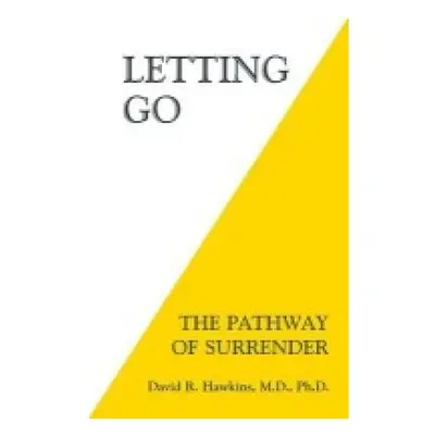 Letting Go, The Pathway of Surrender Hay House Inc