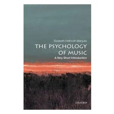 Psychology of Music: A Very Short Introduction Oxford University Press Inc