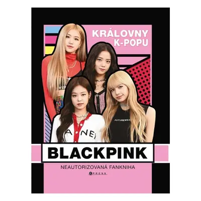 BLACKPINK – královny k-popu CPRESS