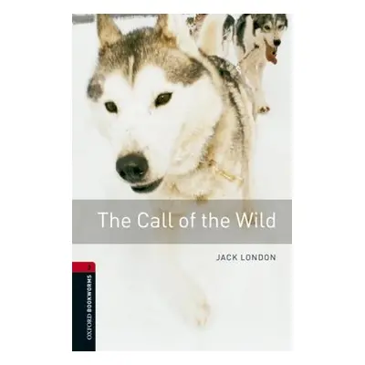 New Oxford Bookworms Library 3 The Call of the Wild Audio Mp3 Pack Oxford University Press