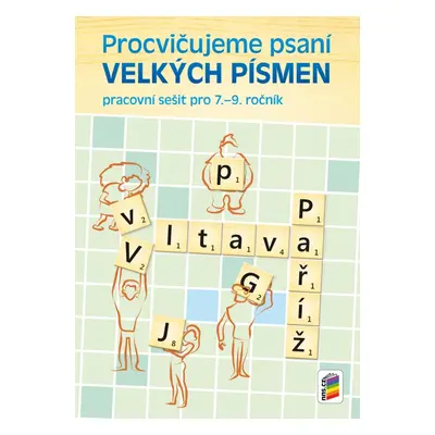 Procvičujeme psaní velkých písmen (6-81) NOVÁ ŠKOLA, s.r.o