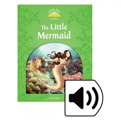 Classic Tales Second Edition Level 3 The Little Mermaid book + audio Mp3 Oxford University Press