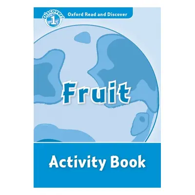 Oxford Read and Discover 1 Fruit Activity Book Oxford University Press