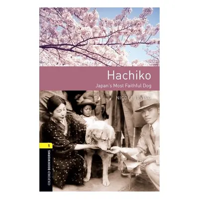 New Oxford Bookworms Library 1 Hachiko: Japan´s Most Faithful Dog Audio Pack Oxford University P