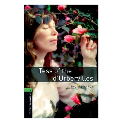 New Oxford Bookworms Library 6 Tess of the d´Urbervilles Oxford University Press