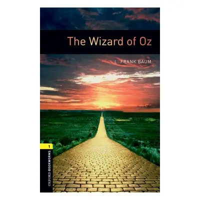 New Oxford Bookworms Library 1 The Wizard of Oz Oxford University Press