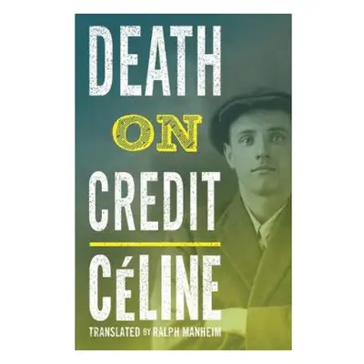 Death on Credit Alma Books Ltd