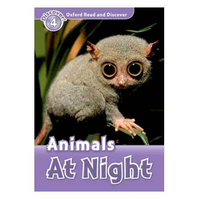 Oxford Read And Discover 4 Animals at Night Oxford University Press