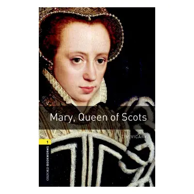 New Oxford Bookworms Library 1 Mary. Queen of Scots Audio Mp3 Pack Oxford University Press