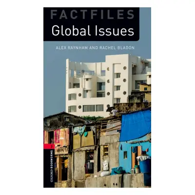 New Oxford Bookworms Library 3 Global Issues Factfiles with Audio Mp3 Pack Oxford University Pre