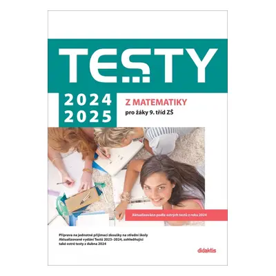 Testy 2024-2025 z matematiky pro žáky 9. tříd ZŠ Didaktis