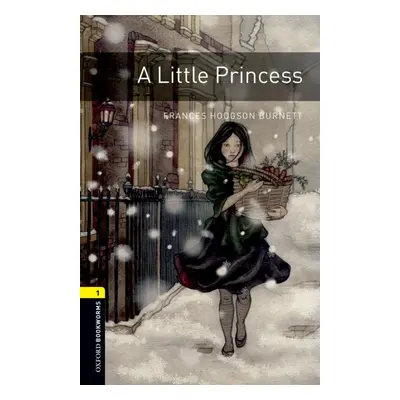 New Oxford Bookworms Library 1 A Little Princess Oxford University Press