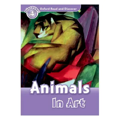 Oxford Read And Discover 4 Animals in Art Oxford University Press