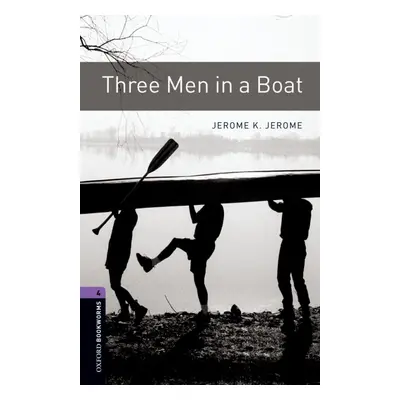 New Oxford Bookworms Library 4 Three Men in a Boat Oxford University Press