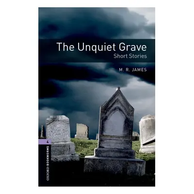 New Oxford Bookworms Library 4 The Unquiet Grave Oxford University Press