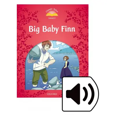 CLASSIC TALES Second Edition Level 2 Big Baby Finn + audio Mp3 Oxford University Press