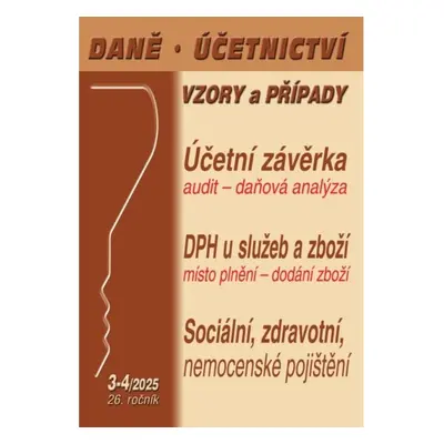 DÚVaP 3-4/2025 Účetní závěrkou to nekončí PORADCE s. r. o.