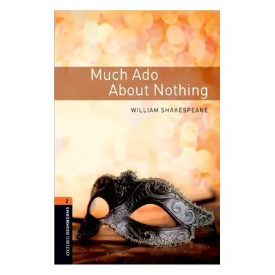 New Oxford Bookworms Library 2 Much Ado About Nothing Playscript Oxford University Press