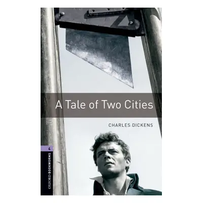 New Oxford Bookworms Library 4 A Tale of Two Cities Oxford University Press